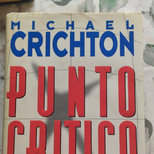 Michael crichton punto critico - michael,