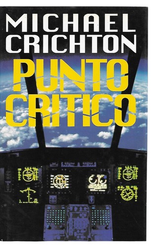 Michael crichton punto critico - crichton,